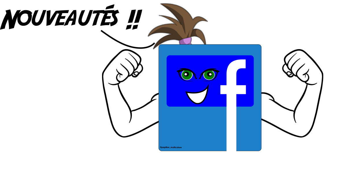 Facebook : évolutions design & fonctionnalités